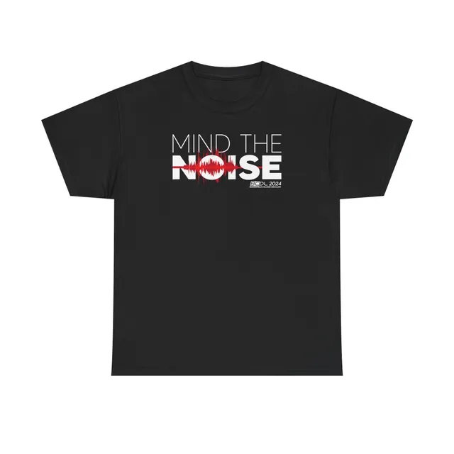 BCDL 2024 "Mind The Noise" Unisex Heavy Cotton Show Shirt