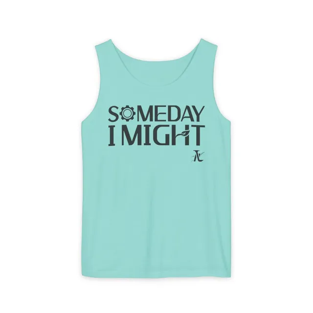 Someday I Might Tank Top