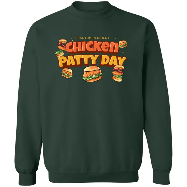 Chicken Patty Day Sweatshirt
