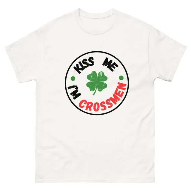 Kiss Me I'm Crossmen classic tee