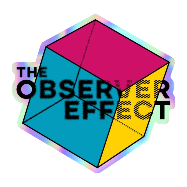 The Observer Effect Holographic Logo Sticker