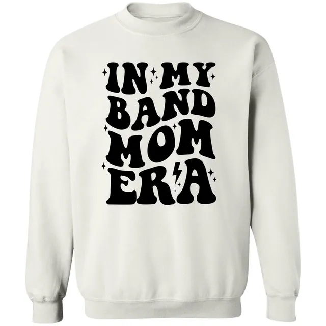 Band Mom Era Sweatshirt