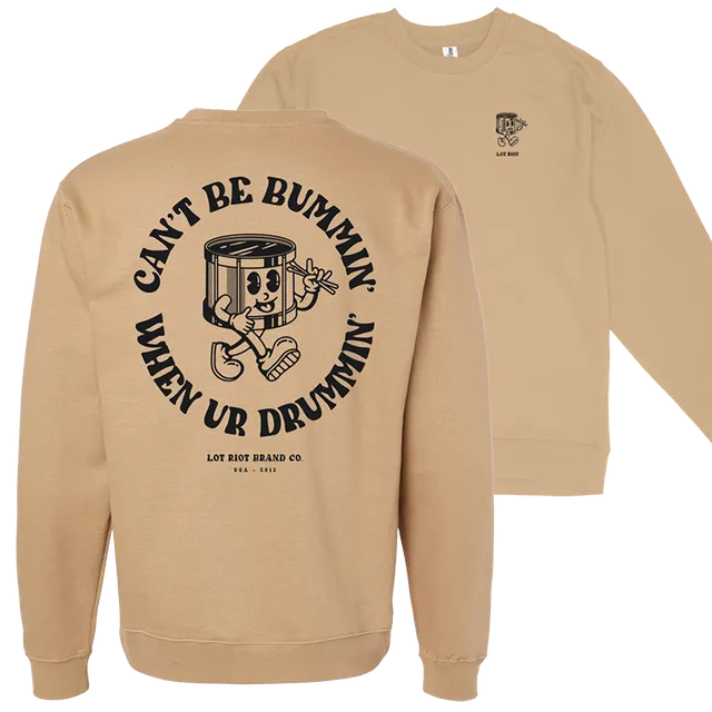 Can't Be Bummin' Crewneck