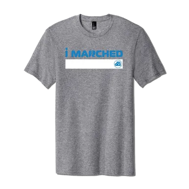 DCI I Marched Sign T-Shirt