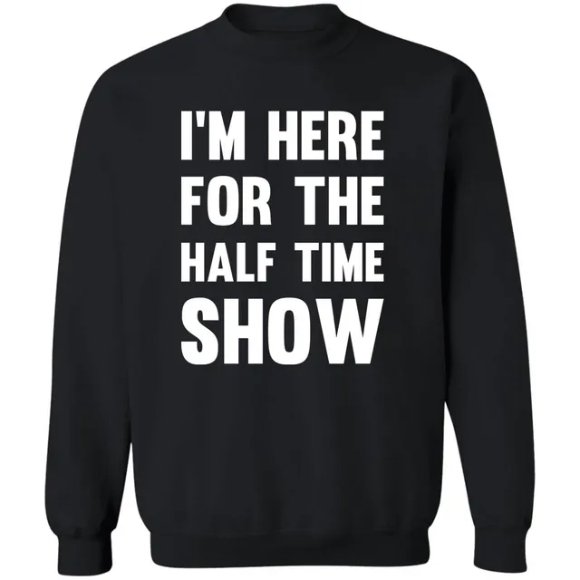 I'm Here Sweatshirt